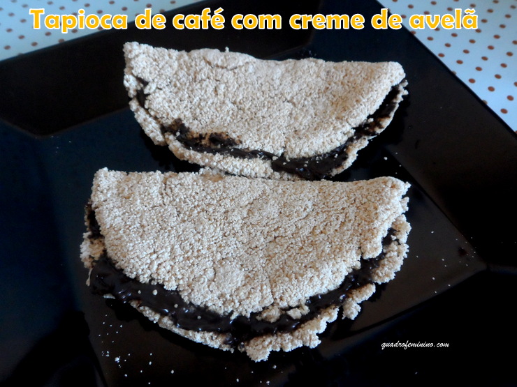 Tapioca de café Graníssimo Café Pelé - creme de avelã