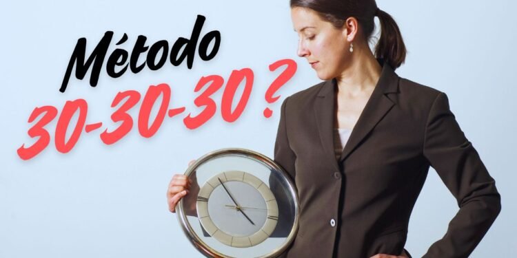 O que é o método 30-30-30: como pode ajudar na produtividade