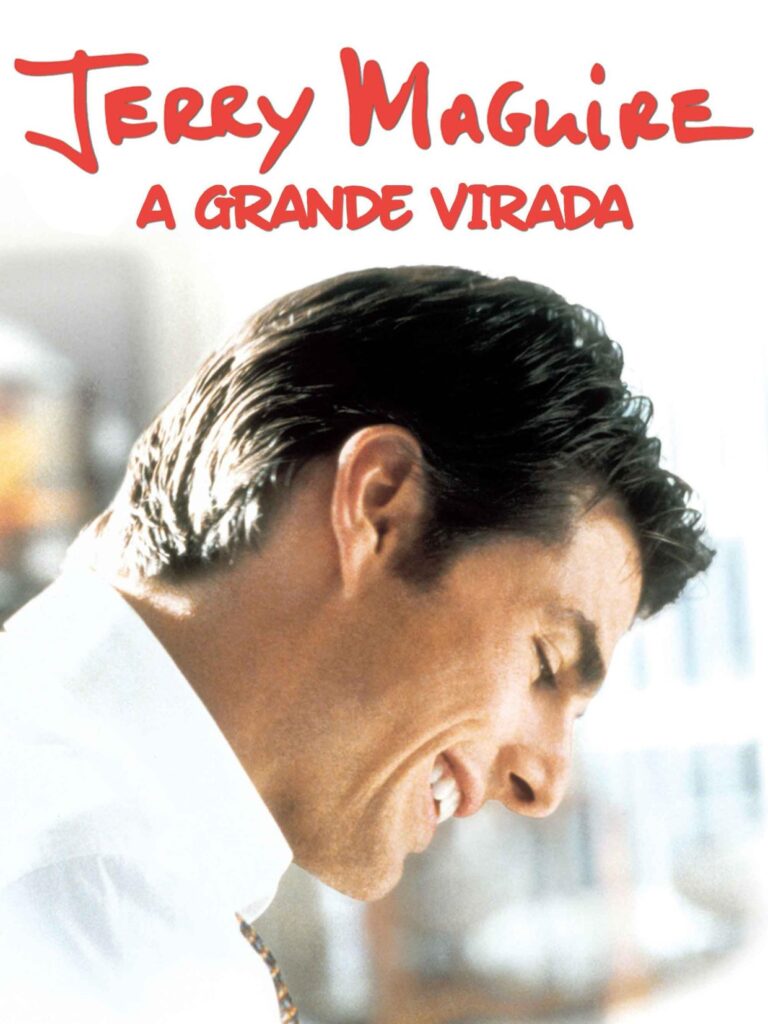 Jerry Maguire - A Grande Virada