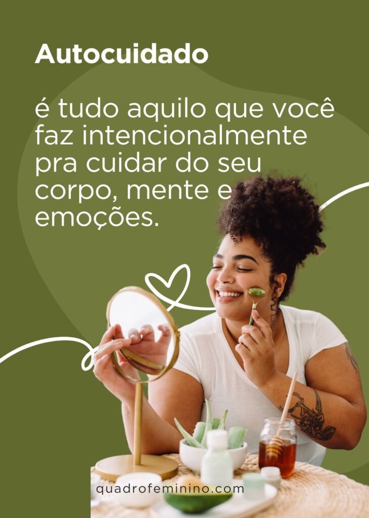 Rotina de autocuidado para mulheres ocupadas: cuide de você sem culpa e sem drama 2 Autocuidado o que é